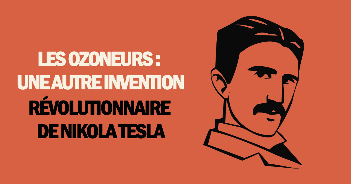 《臭氧层破坏者:一个新的发明》révolutionnaire·德·尼古拉·特斯拉